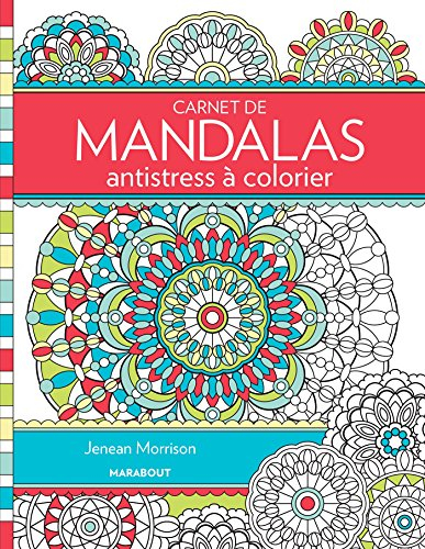 Carnet de mandalas antistress à colorier