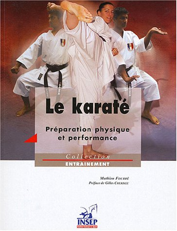 Le karaté : préparation physique et performance