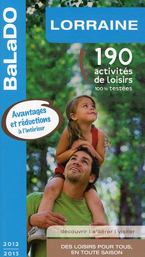 Lorraine : 195 activités de loisirs 100% testées