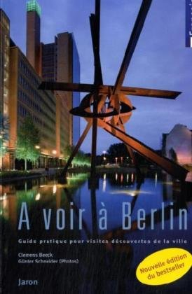 a voir à berlin: guide pratique pour visites decouvertes de la ville