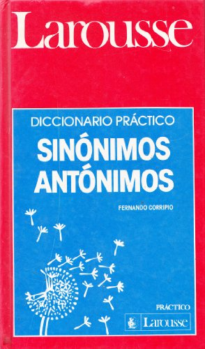 Diccionario Practico Sinonimos Antonimos Larousse
