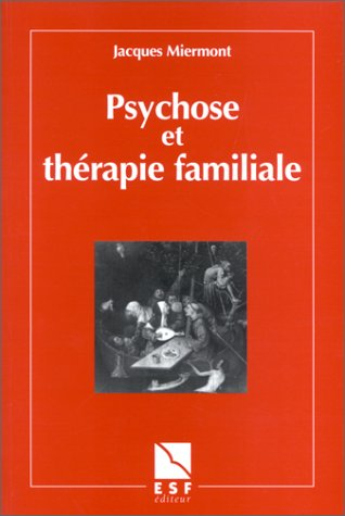 Psychose et thérapie familiale