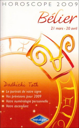 Bélier, 21 mars-20 avril : horoscope 2009