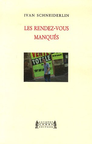 Les rendez-vous manqués : chronique des journalistes obscurs