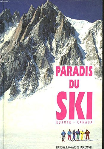 Paradis du ski : Europe-Canada
