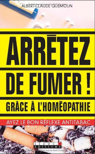 Arrêtez de fumer grâce à l'homéopathie : ayez le bon réflexe antitabac