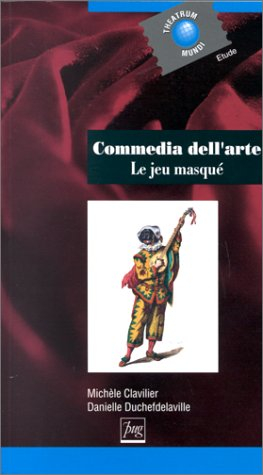 Commedia dell'arte : le jeu masqué
