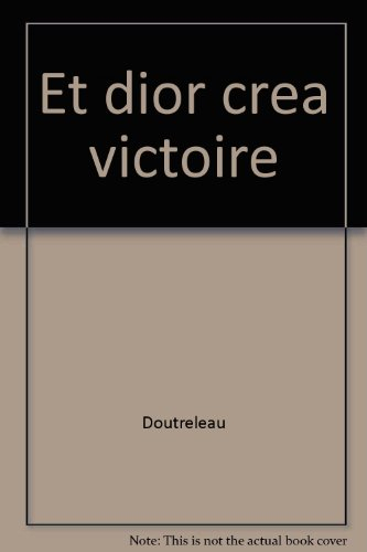 Et Dior créa Victoire