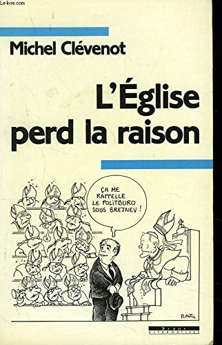 L'Eglise perd la raison