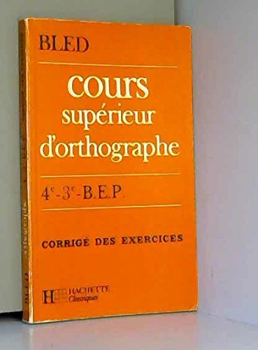 cours superieur d'orthographe. livre du professeur, édition 1986