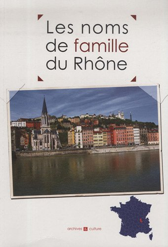 Les noms de famille du Rhône