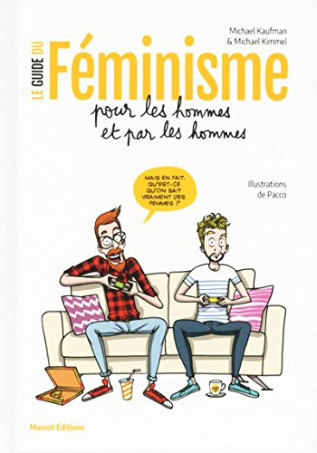 le guide du féminisme pour les hommes et par les hommes