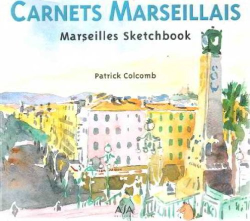 Carnets marseillais. Marseilles sketchbook