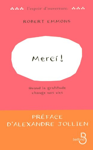 Merci ! : quand la gratitude change nos vies