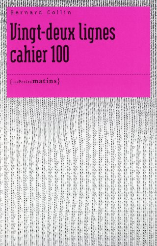 Vingt-deux lignes : cahier 100