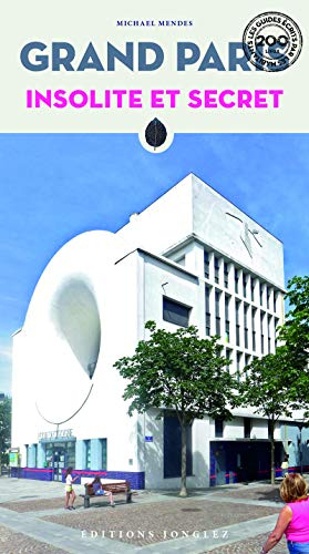 Grand Paris insolite et secret