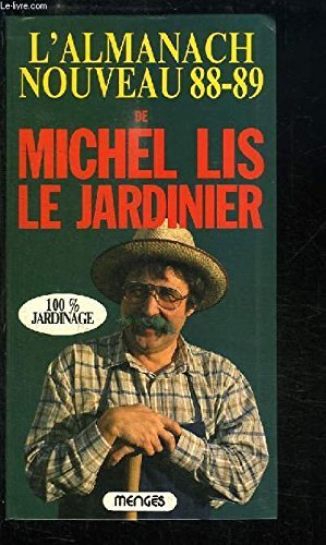 l'almanach nouveau 88-89 de michel lis le jardinier