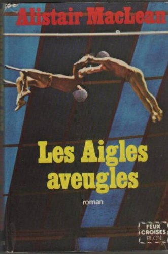 les aigles aveugles