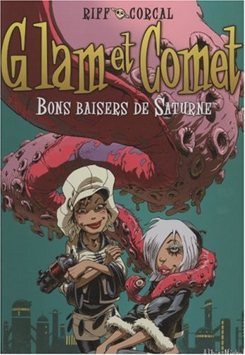 Glam et Comet. Vol. 2. Bons baisers de Saturne