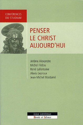 Penser le Christ aujourd'hui