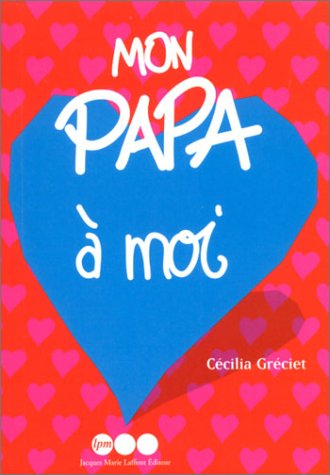 Mon papa à moi