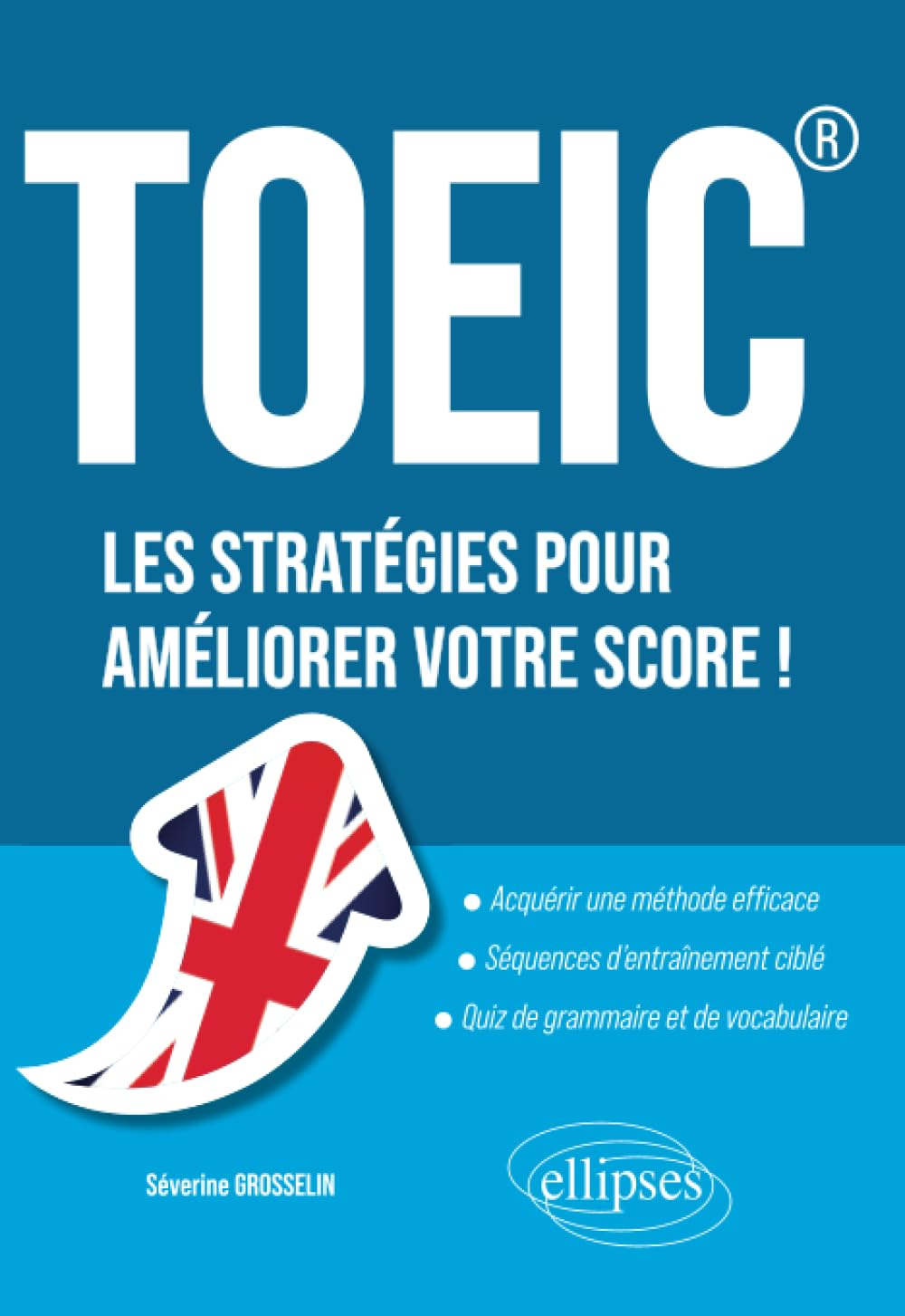 TOEIC : les stratégies pour améliorer votre score !