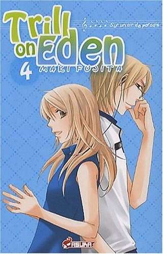 Trill on Eden : sur un air de paradis. Vol. 4
