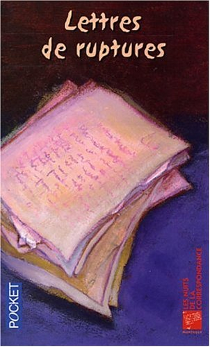 Lettres de ruptures : 18 lettres inédites