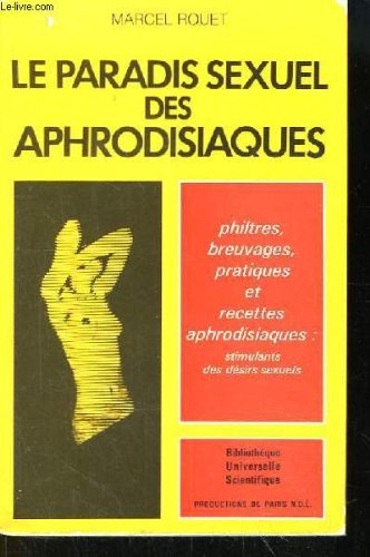 le paradis sexuel des aphrodisiaques.