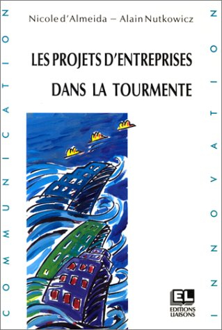 Les projets d'entreprises dans la tourmente