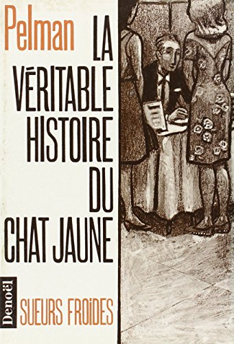 La Véritable histoire du chat jaune