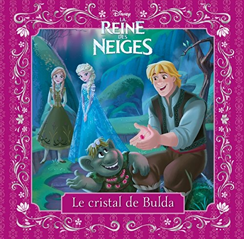 La reine des neiges : le cristal de Bulda