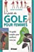 Le guide du golf pour femme: Un guide complet pour améliorer votre jeu