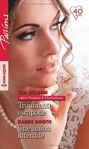 Troublante escapade : passion à Manhattan. Une union interdite