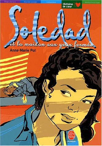 Soledad et la maison aux yeux fermés