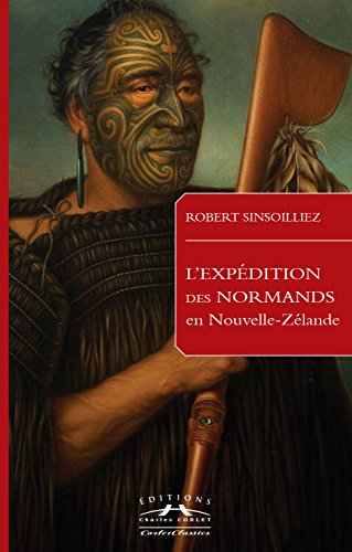L'expédition des Normands en Nouvelle-Zélande (1840-1850)