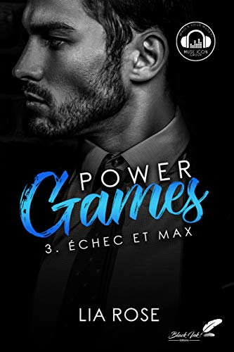 Power games. Vol. 3. Echec et Max