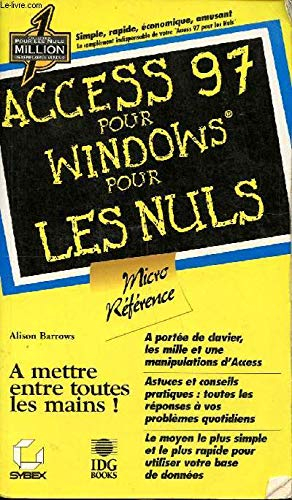 Access 97 pour Windows, micro-référence pour les nuls