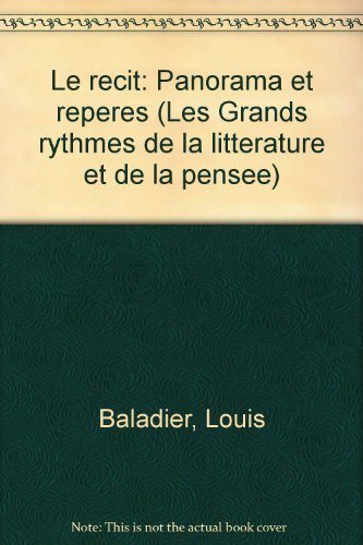 Le Récit : panorama et repères
