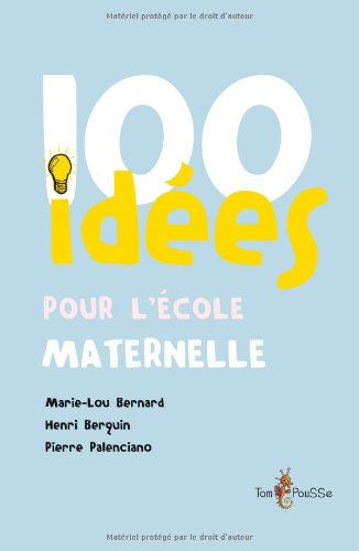 100 idées pour l'école maternelle