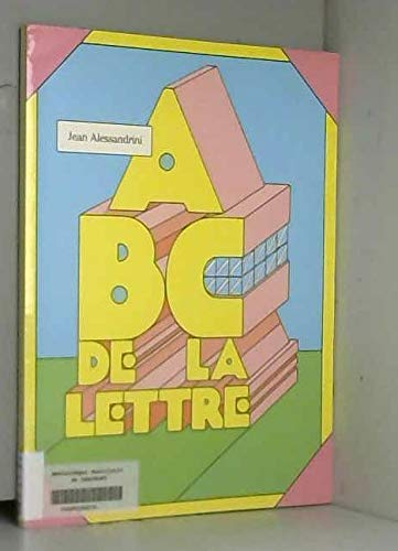 ABC de la lettre : de 8 à 13 ans