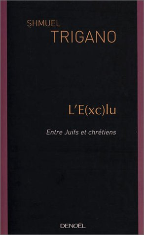 L'e(xc)lu : entre Juifs et chrétiens