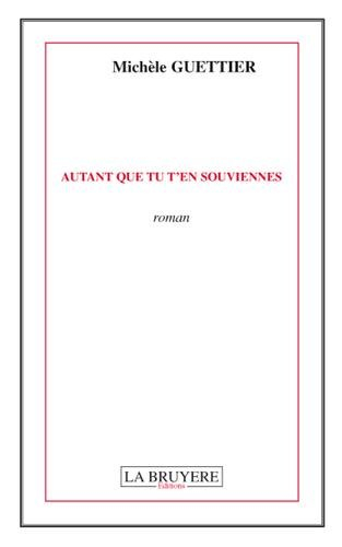 autant que tu t'en souviennes