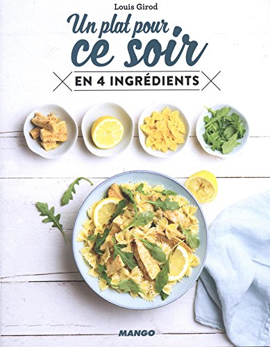 Un plat pour ce soir : en 4 ingrédients