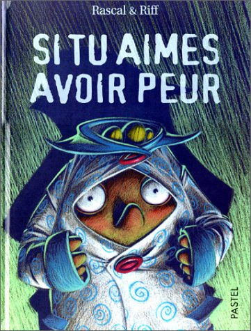 Si tu aimes avoir peur