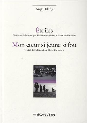 Etoiles. Mon coeur si jeune si fou