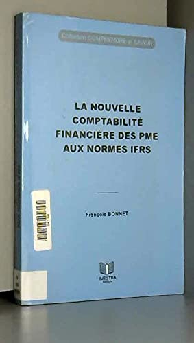 La nouvelle comptabilité financière des PME aux normes IFRS