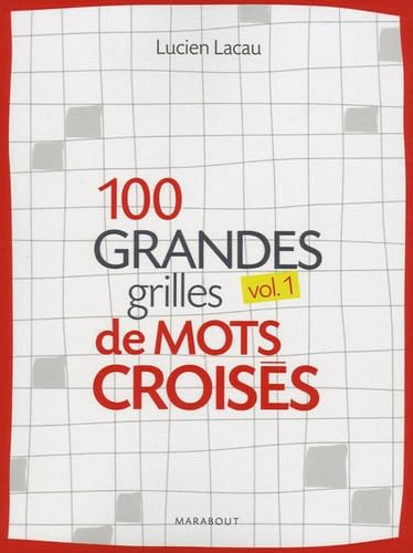 100 grandes grilles de mots croisés. Vol. 1