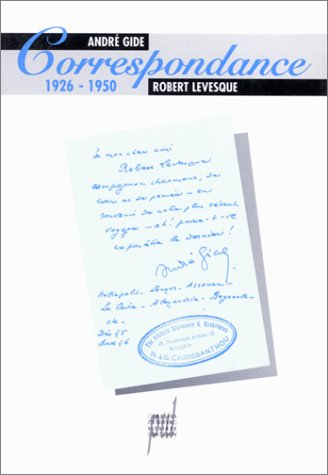 Correspondance André Gide-Robert Levesque : 1926-1950