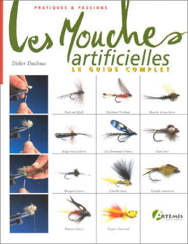 Les mouches artificielles : le guide complet